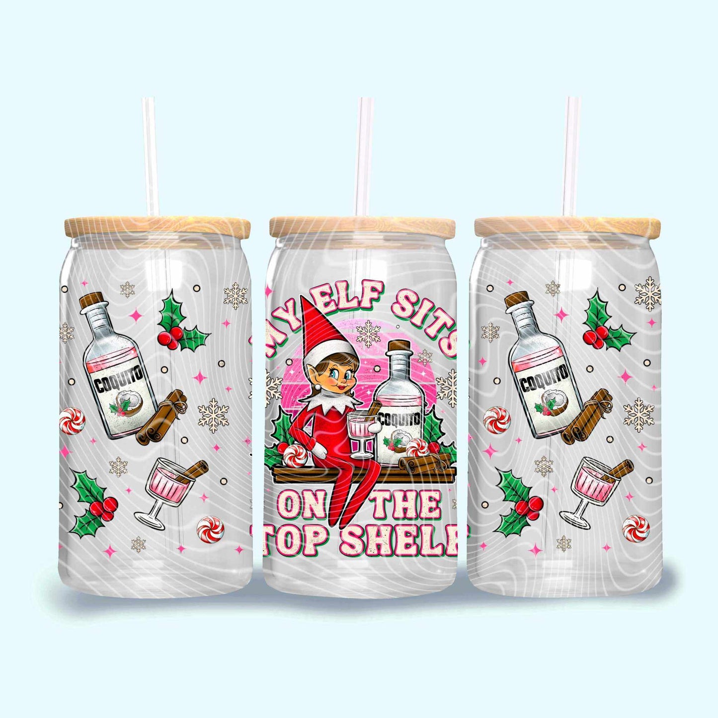 16oz UV DTF Wrap - "My Elf Sits on the Top Shelf" Holiday Coquito Tumbler Wrap - Festive Elf Design - Imagine With Aloha