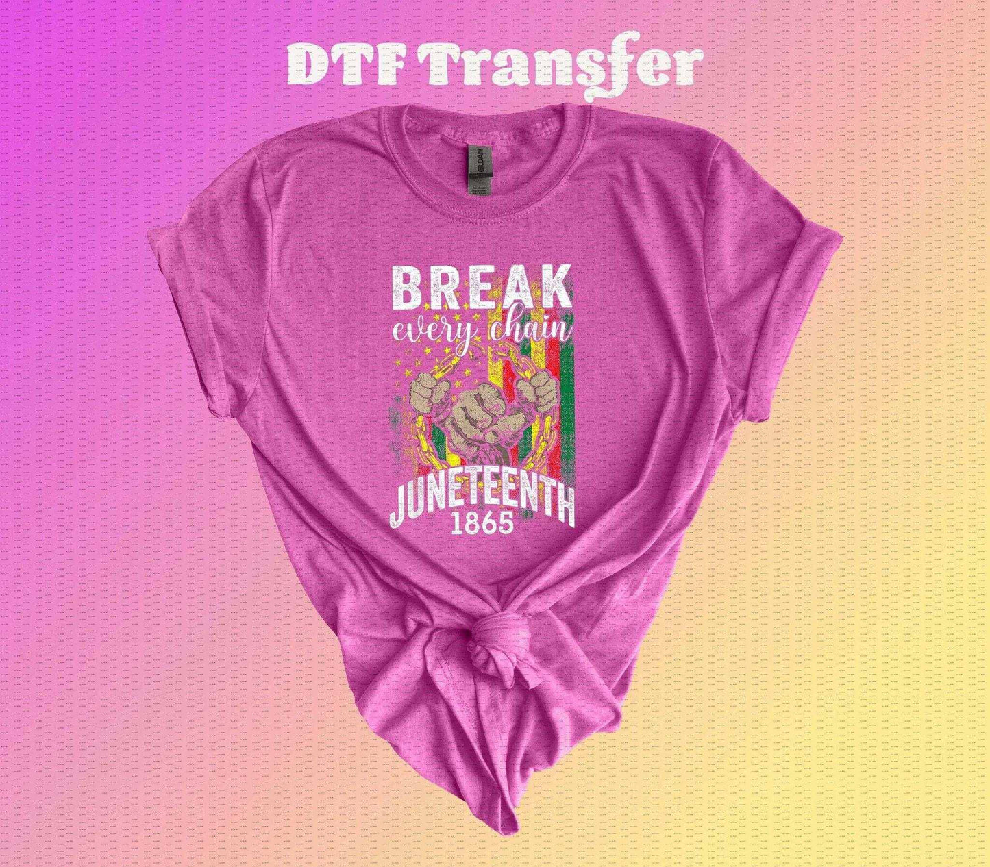 Break Every Chain DTF Transfer - Imagine With Aloha