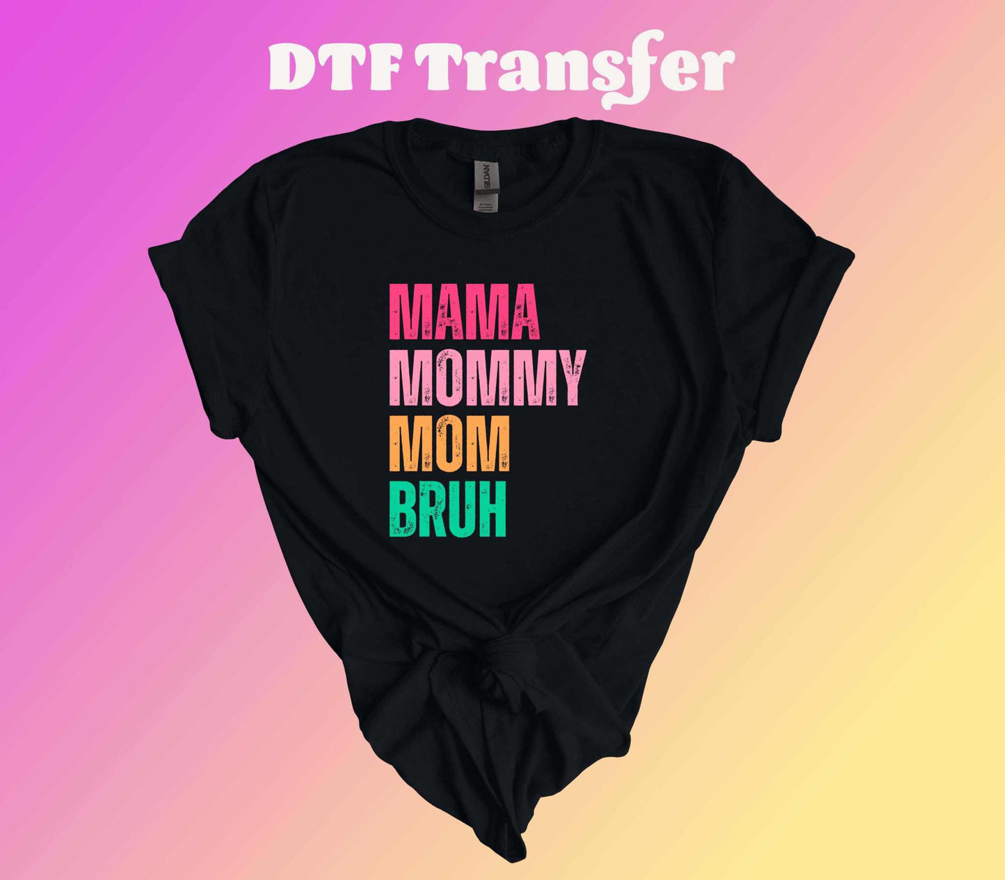 Mama Mommy Bruh DTF Transfer - Imagine With Aloha
