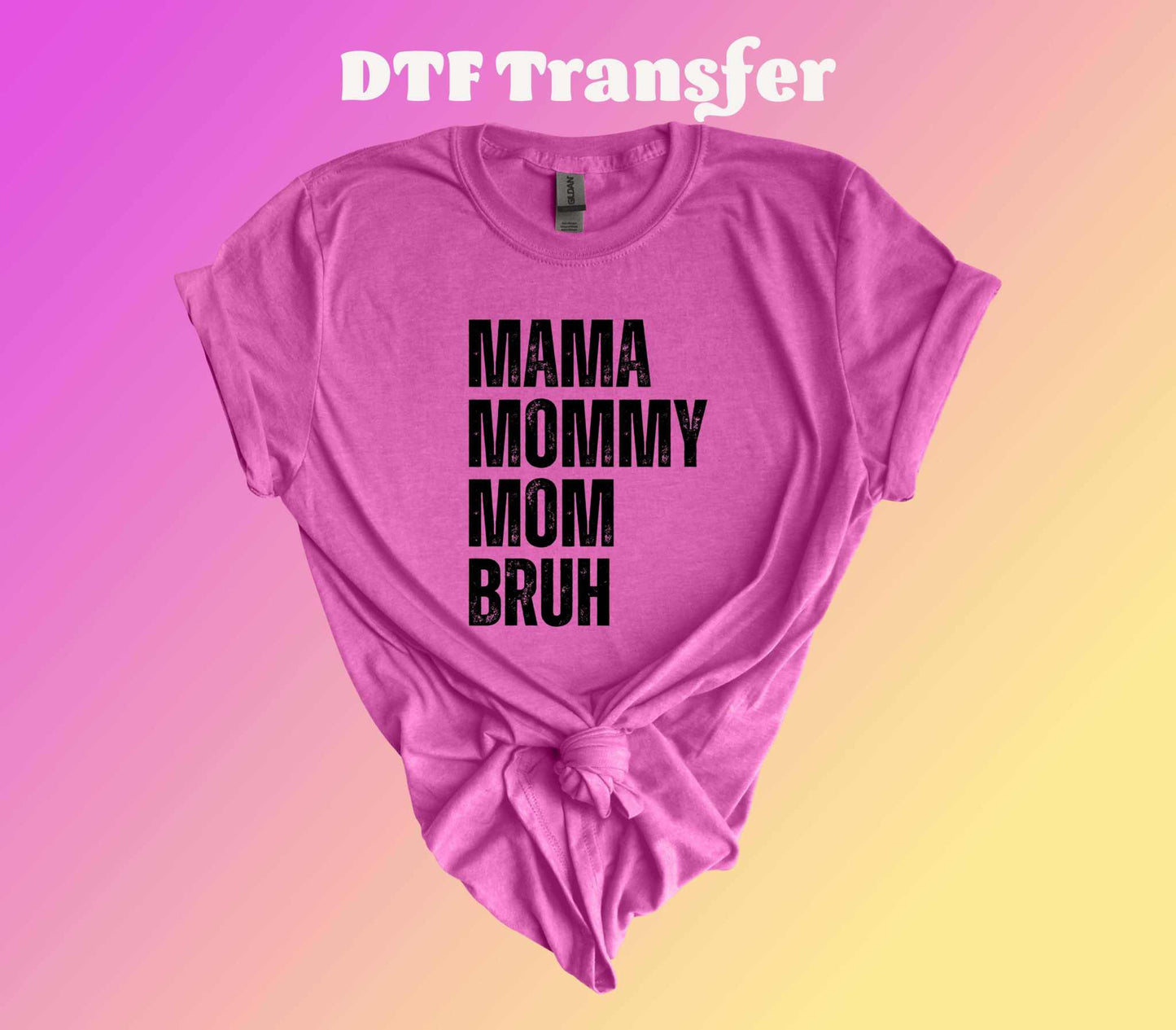 Mama Mommy Bruh DTF Transfer - Imagine With Aloha