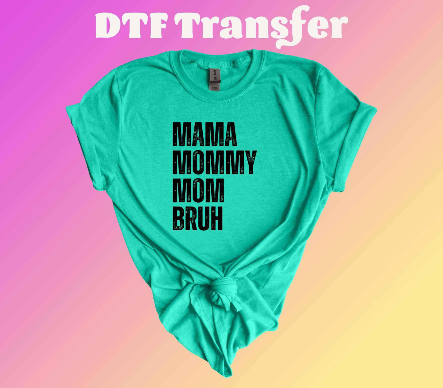 Mama Mommy Bruh DTF Transfer - Imagine With Aloha
