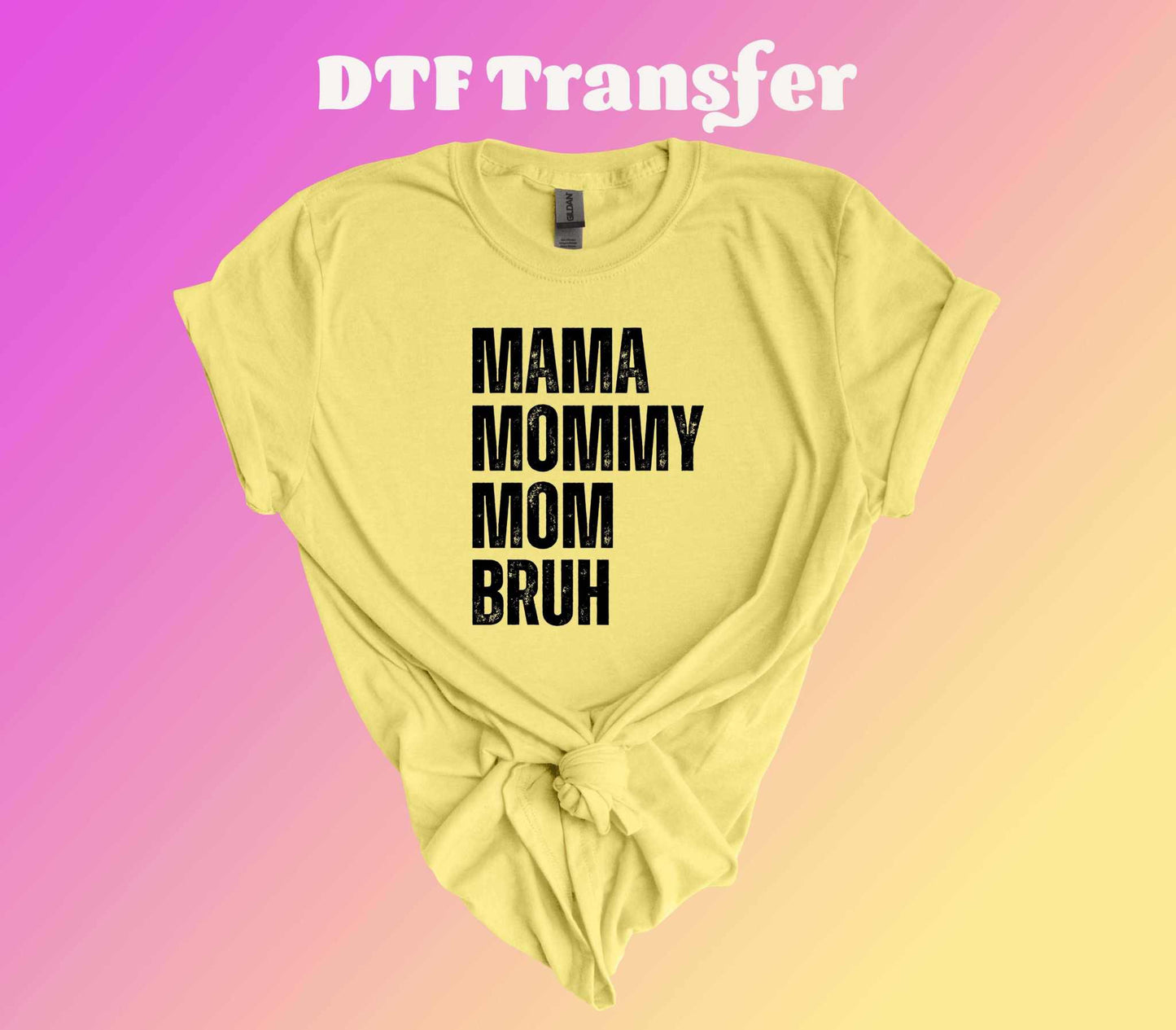 Mama Mommy Bruh DTF Transfer - Imagine With Aloha
