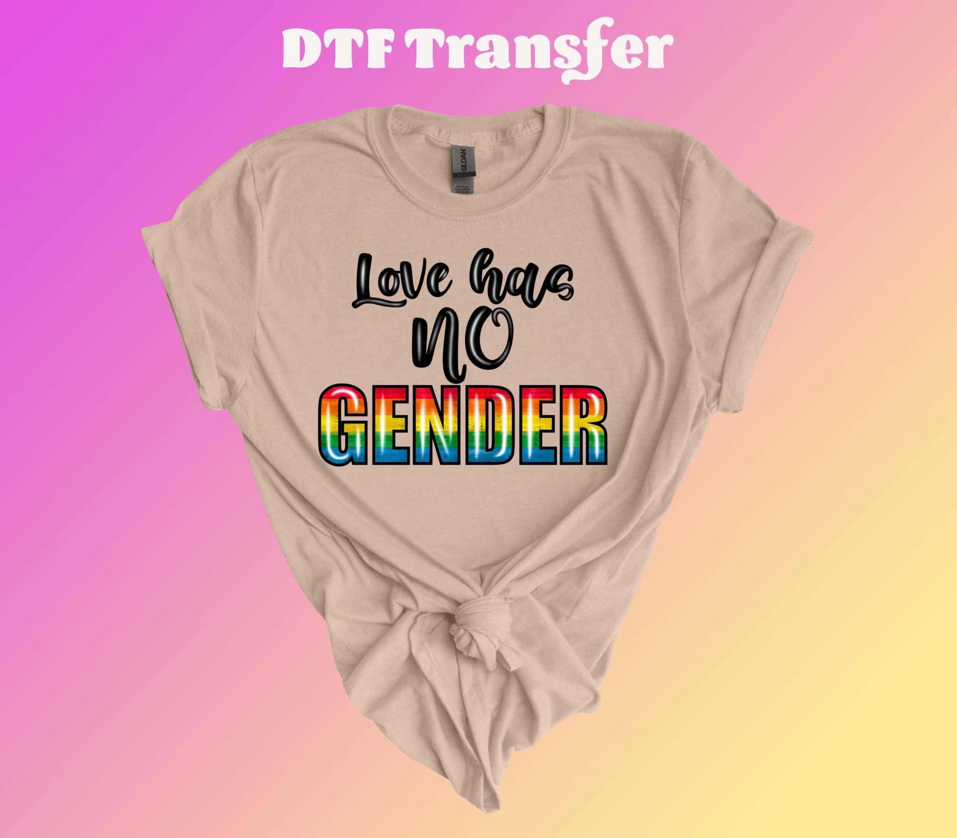 Love Has No Gender DTF Transfer - Imagine With Aloha