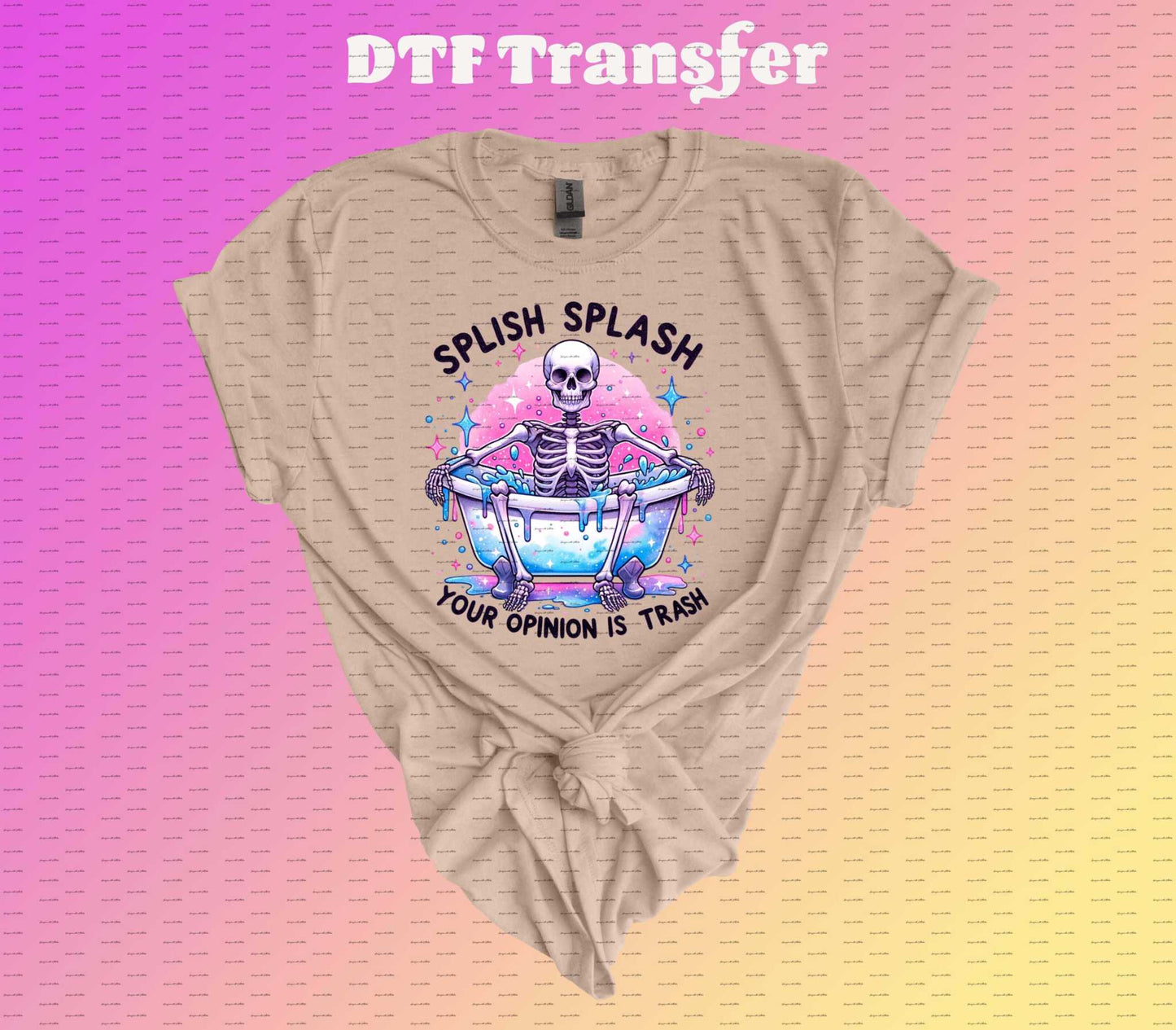 Splash Splash Your Opinion Is Trash DTF Transfer - Imagine With Aloha