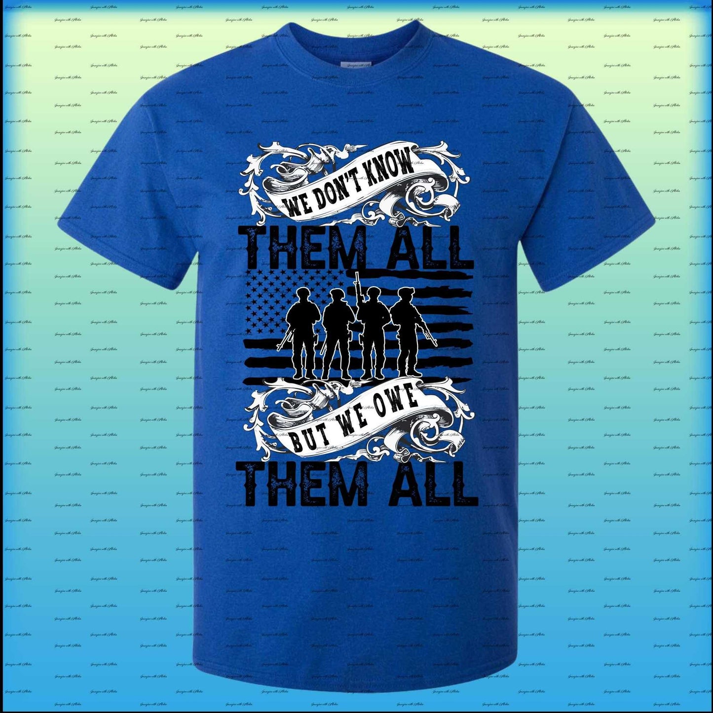 We Dont Know Them All, But We Owe Them All T-shirt - Imagine With Aloha