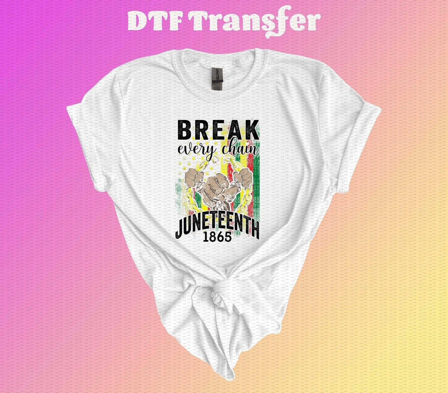 Break Every Chain DTF Transfer - Imagine With Aloha