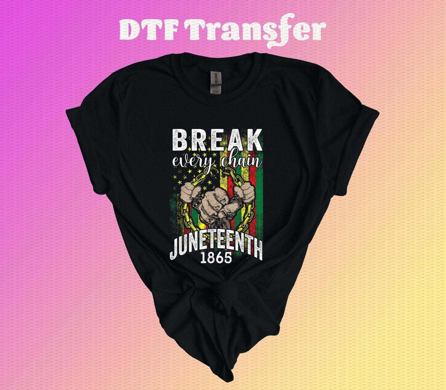 Break Every Chain DTF Transfer - Imagine With Aloha