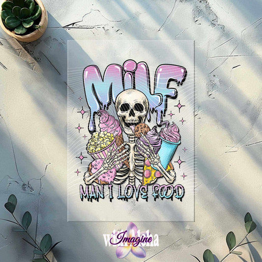 Man I Love Food DTF Transfer | Fun Skeleton Food Lover Design - Imagine With Aloha