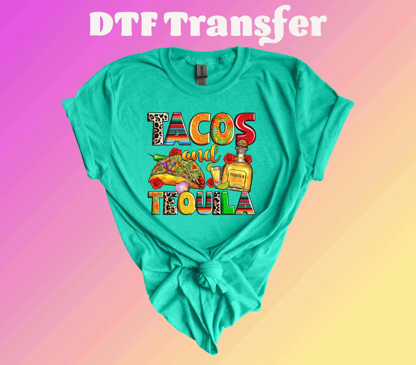 Tacos and Tequila DTF Transfer - Imagine With Aloha